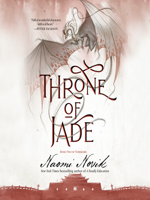 Title details for Throne of Jade by Naomi Novik - Available